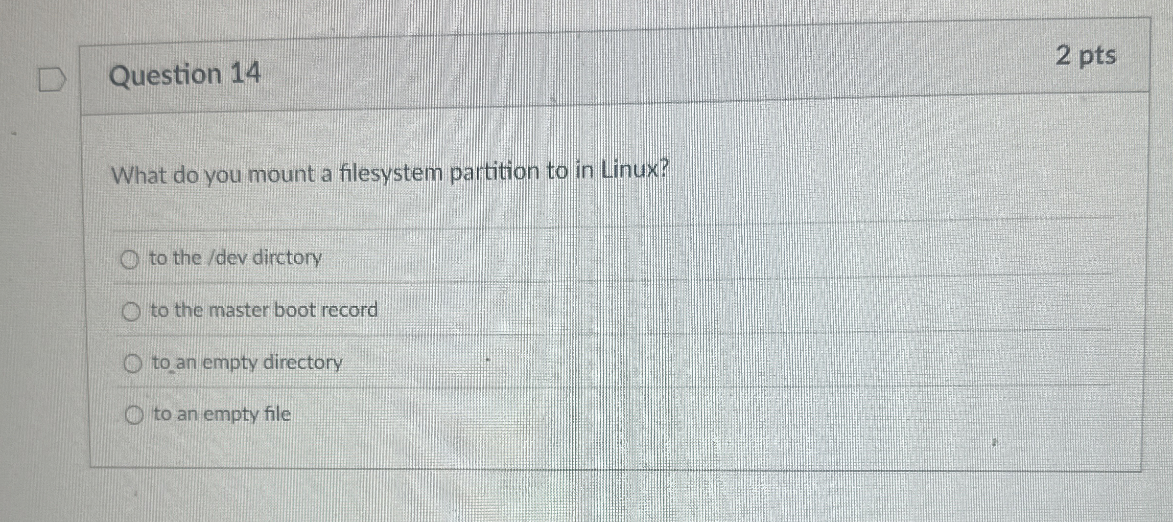 Question 1 4 What do you mount a filesystem