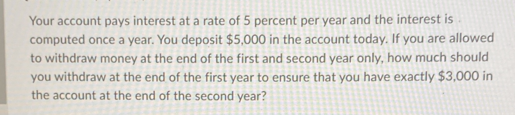 Help Your account pays interest at a rate of 5