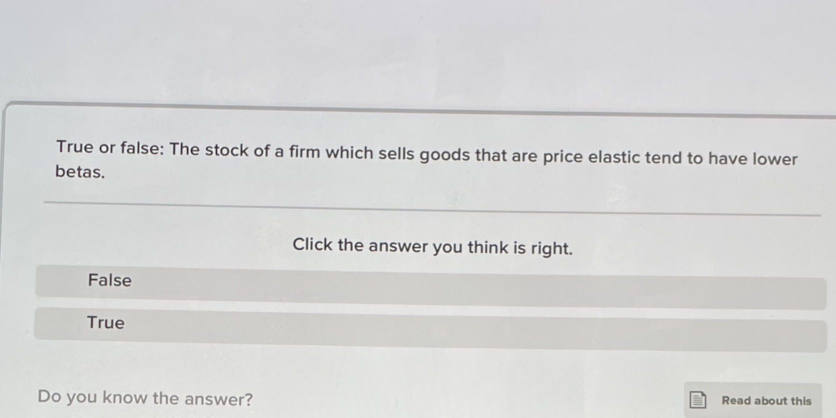 True or false: The stock of a firm which sells