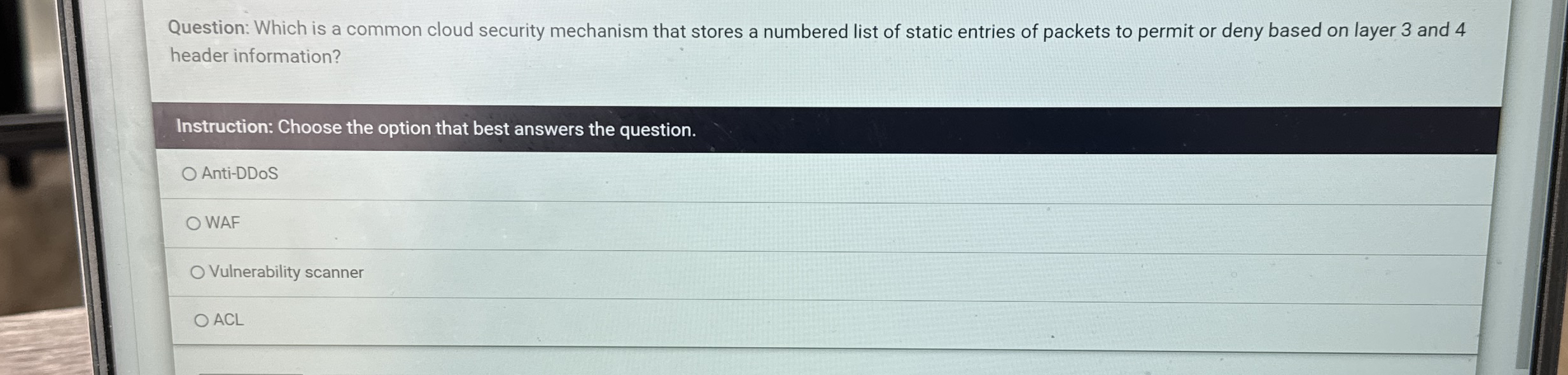 Question: Which is a common cloud security