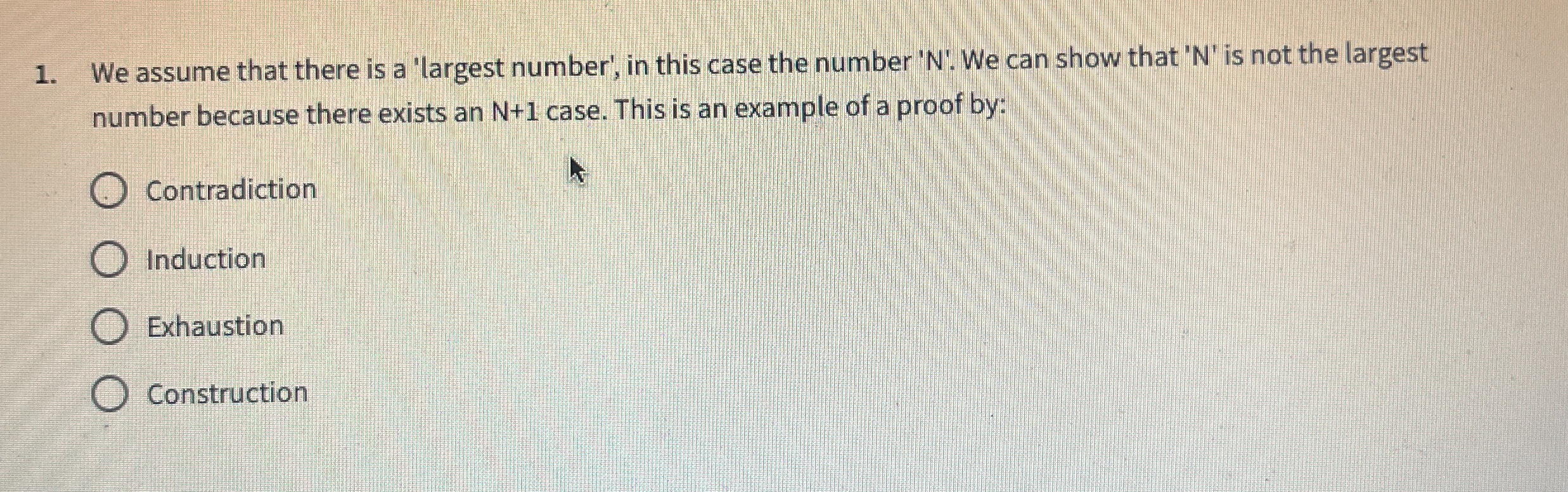 We assume that there is a 'largest number', in