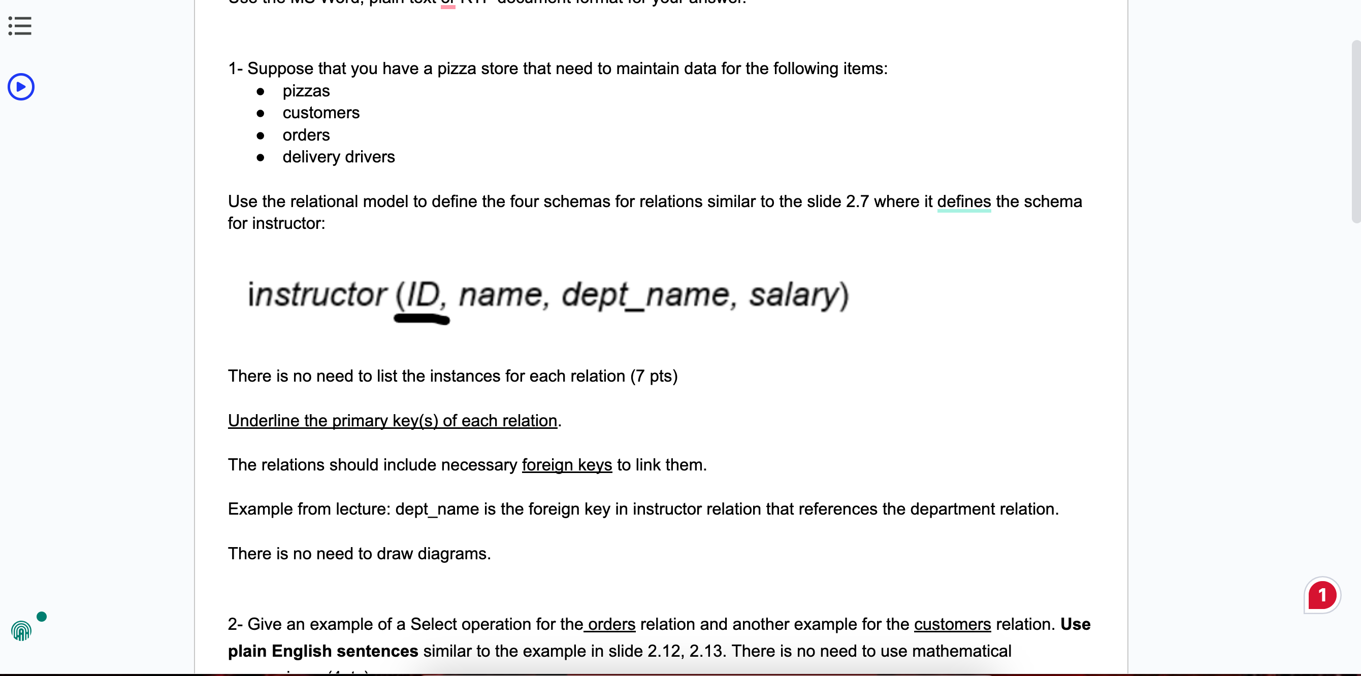 1 - Suppose that you have a pizza store that need