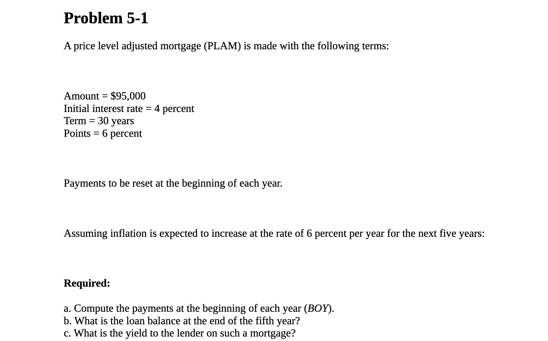 Problem 5-1 A price level adjusted mortgage