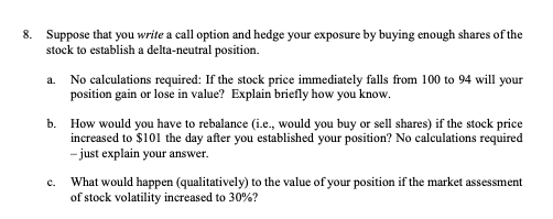 Please answer a-c. Thank you! 8. Suppose that you