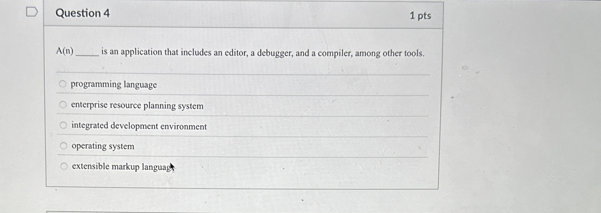Question 4 1 pts A ( n ) is an application that