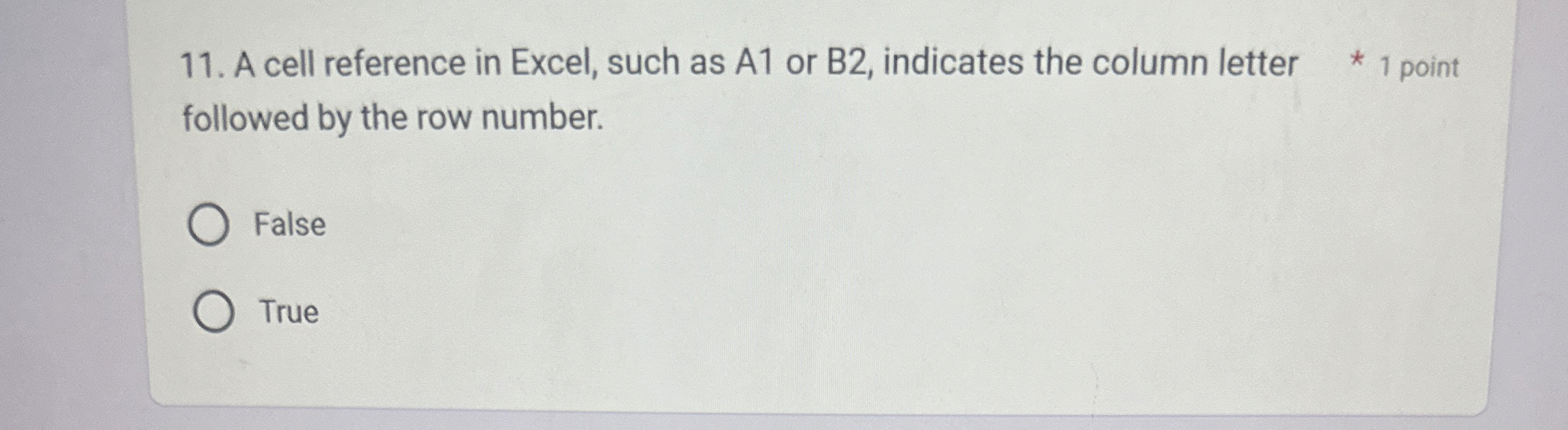 A cell reference in Excel, such as A 1 or B 2 ,