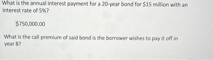 What is the annual interest payment for a 20-year