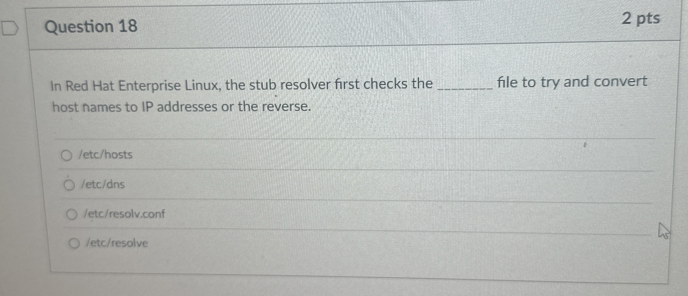 Question 1 8 In Red Hat Enterprise Linux, the