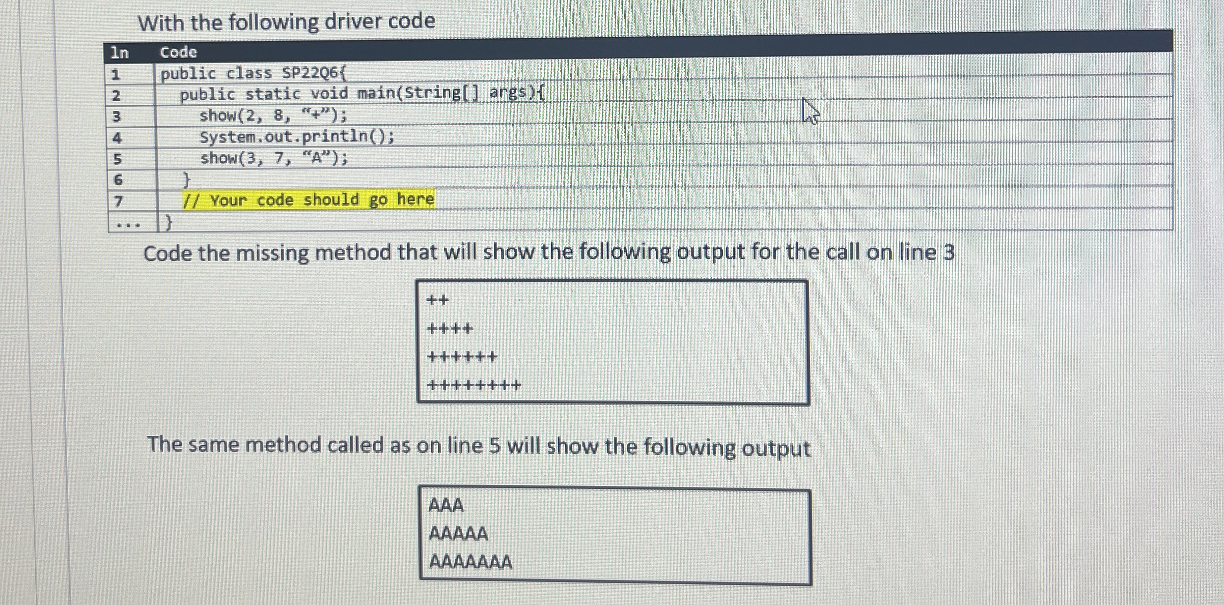 With the following driver code Code the missing