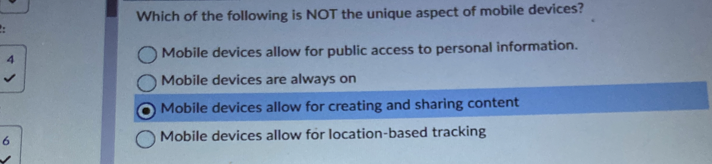 Which of the following is NOT the unique aspect