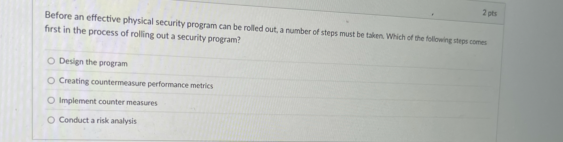 Before an effective physical security program can