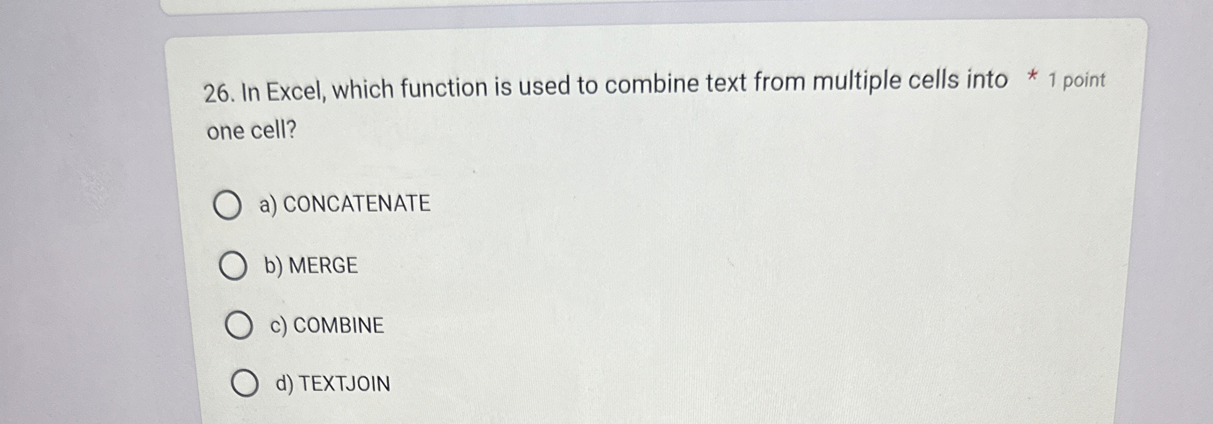 In Excel, which function is used to combine text