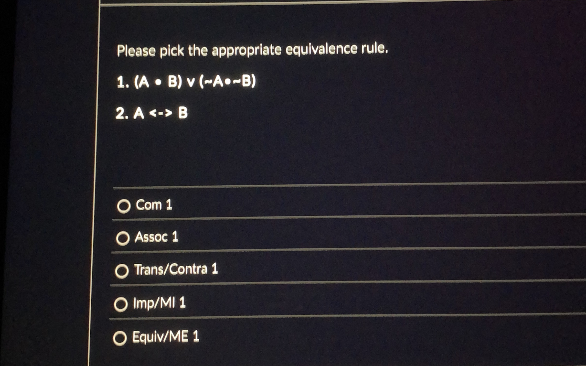 Please pick the appropriate equivalence rule. ( A