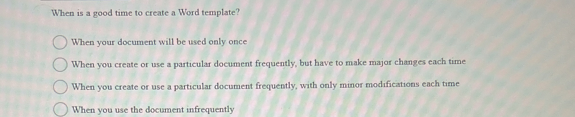 When is a good time to create a Word template?