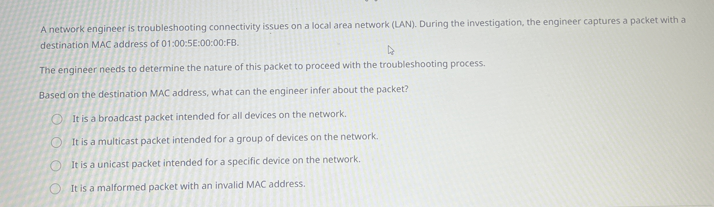 A network engineer is troubleshooting