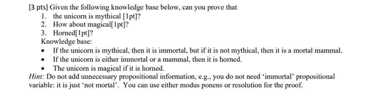 [ 3 pts ] Given the following knowledge base