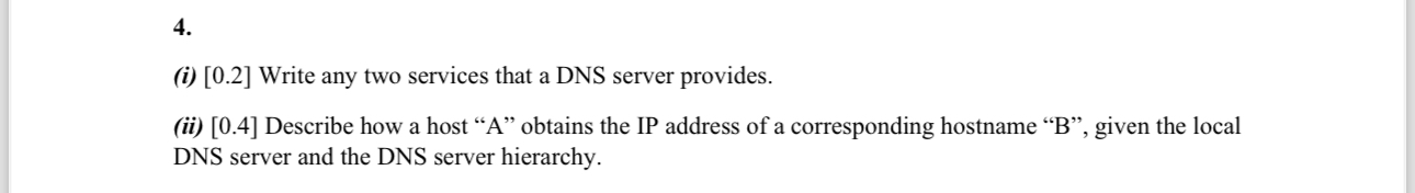 ( i ) 0 . 2 Write any two services that a DNS
