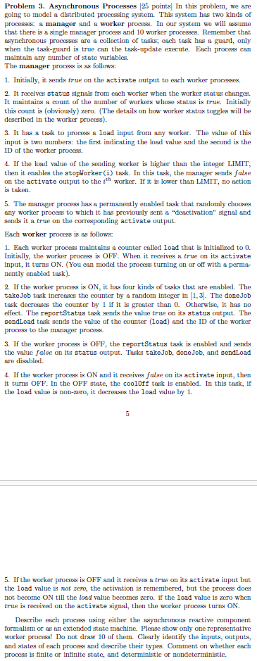 Problem 3 . Asynchronous Processes [ 2 5 points ]