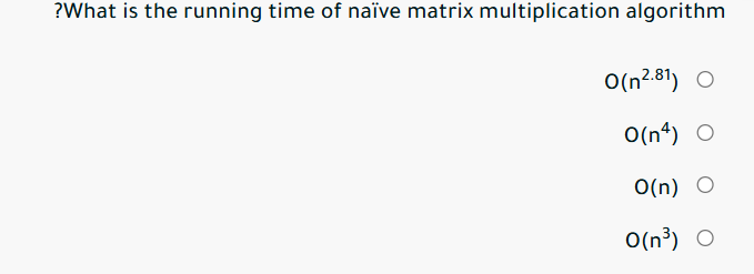 ? What is the running time of na ve matrix