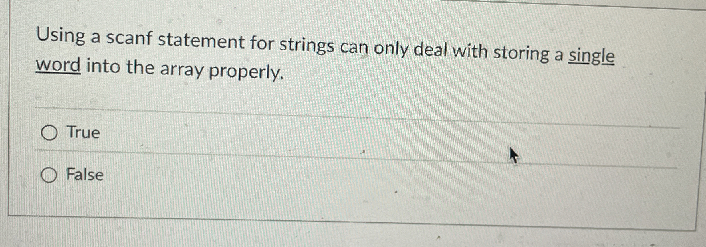 Using a scanf statement for strings can only deal