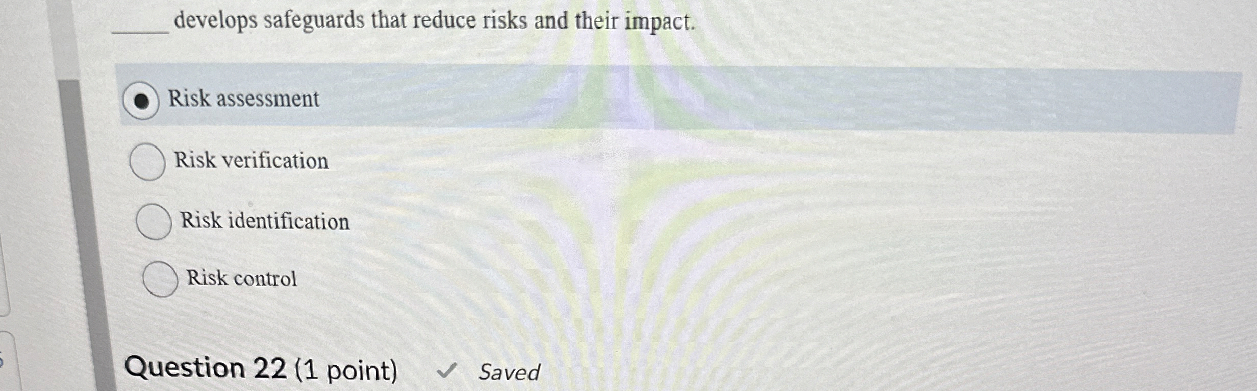 develops safeguards that reduce risks and their