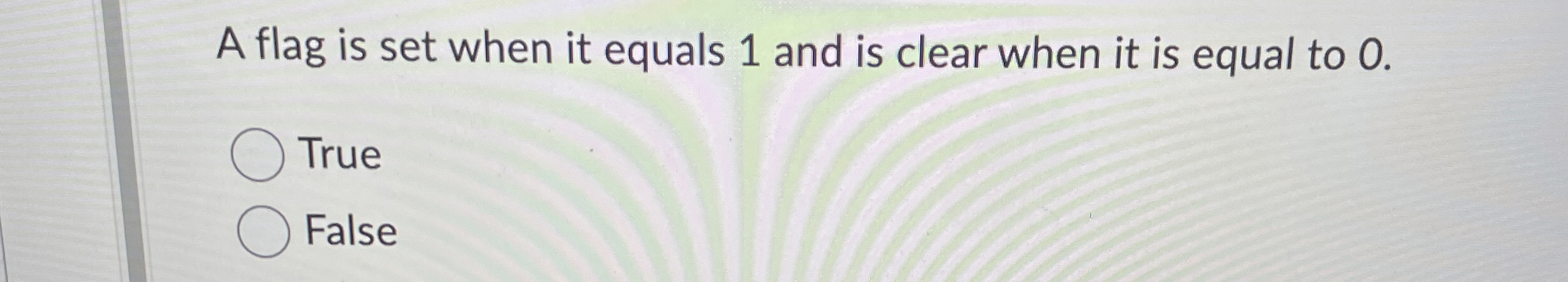 A flag is set when it equals 1 and is clear when