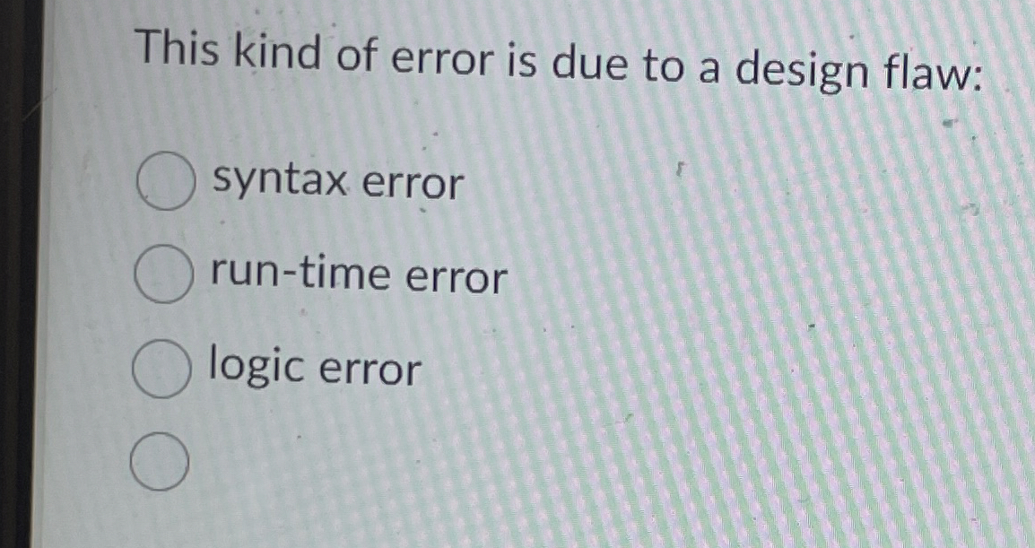 This kind of error is due to a design flaw: