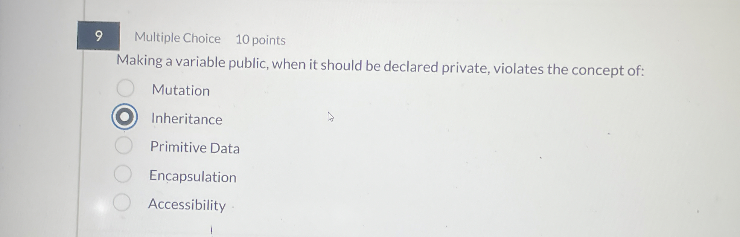 9 Multiple Choice 1 0 points Making a variable