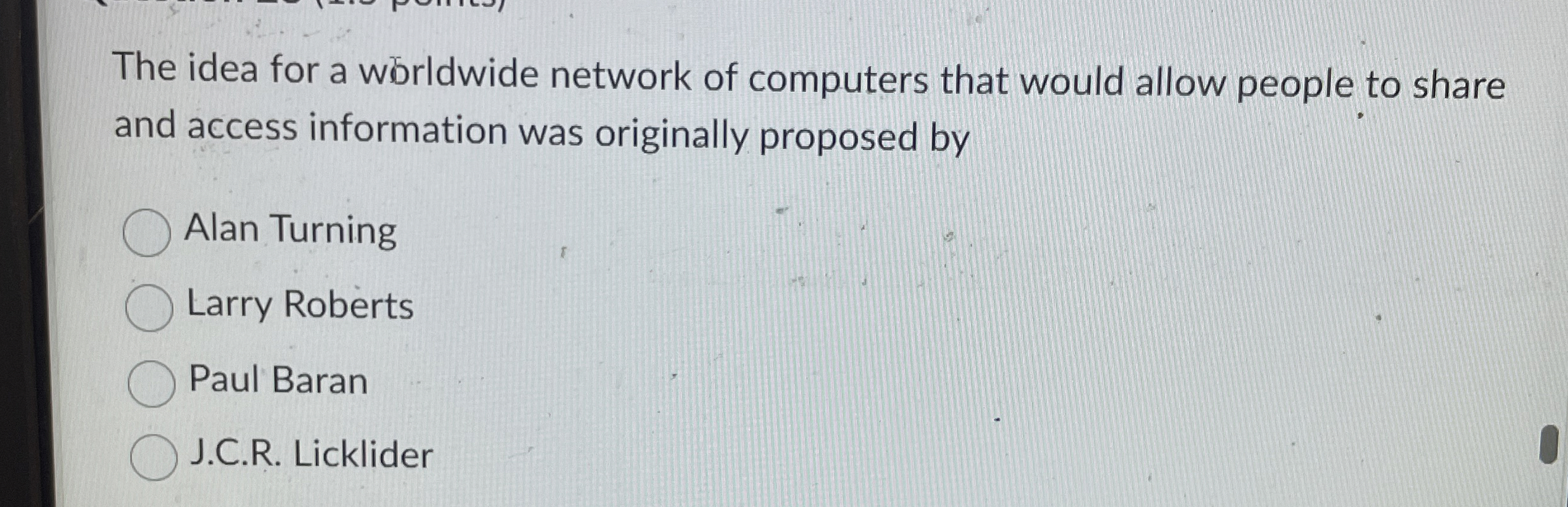 The idea for a worldwide network of computers