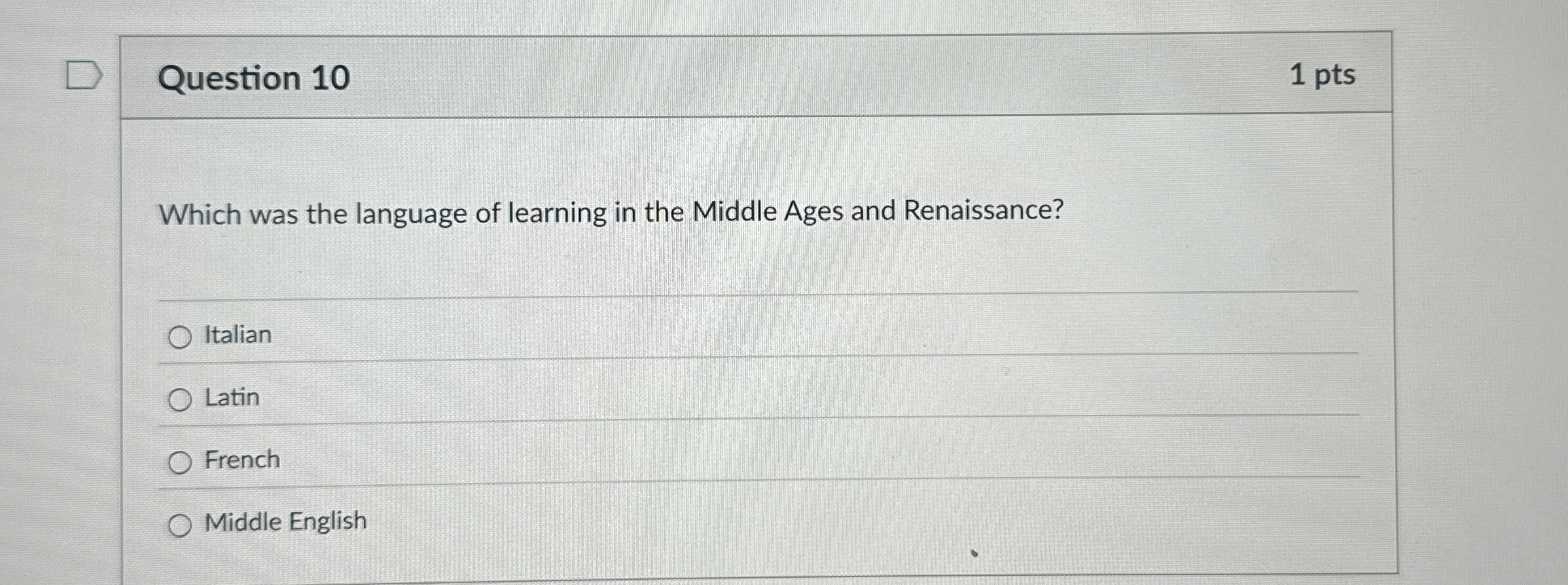 Question 1 0 Which was the language of learning