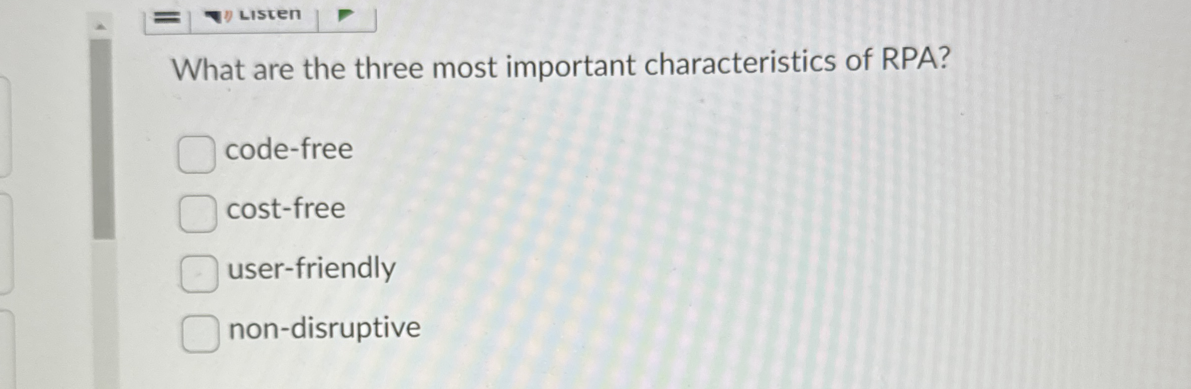 What are the three most important characteristics