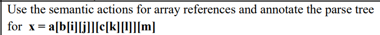 Use the semantic actions for array references and