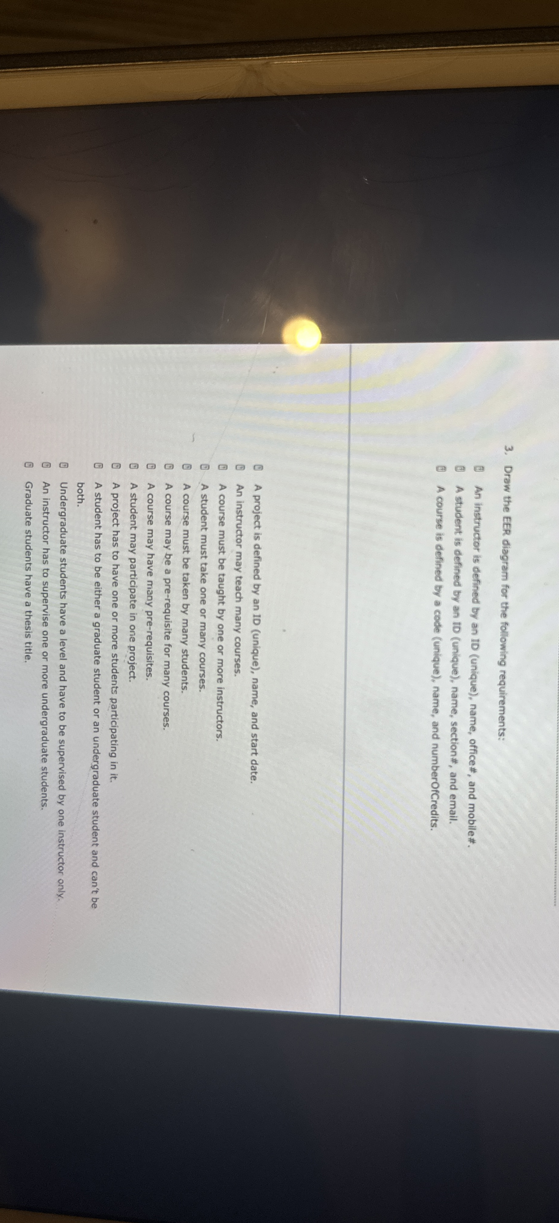 Draw the EER diagram for the following