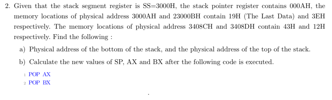 Given that the stack segment register is SS = 3 0