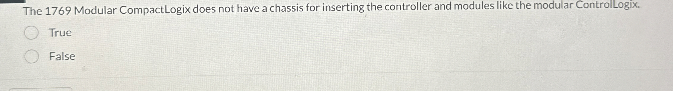 The 1 7 6 9 Modular CompactLogix does not have a