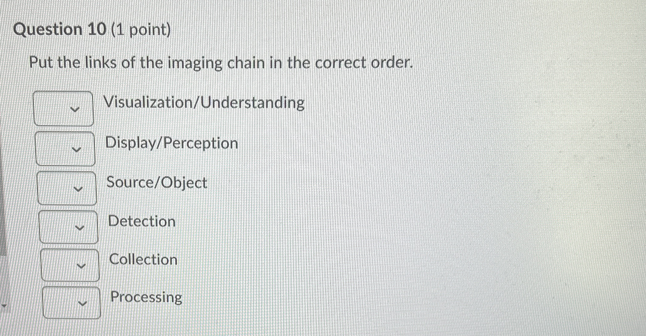 Question 1 0 ( 1 point ) Put the links of the