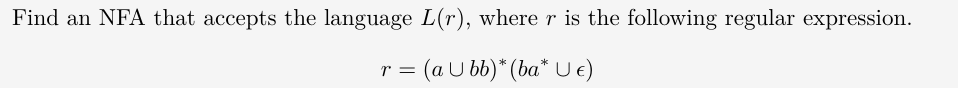 Find an NFA that accepts the language L ( r ) ,