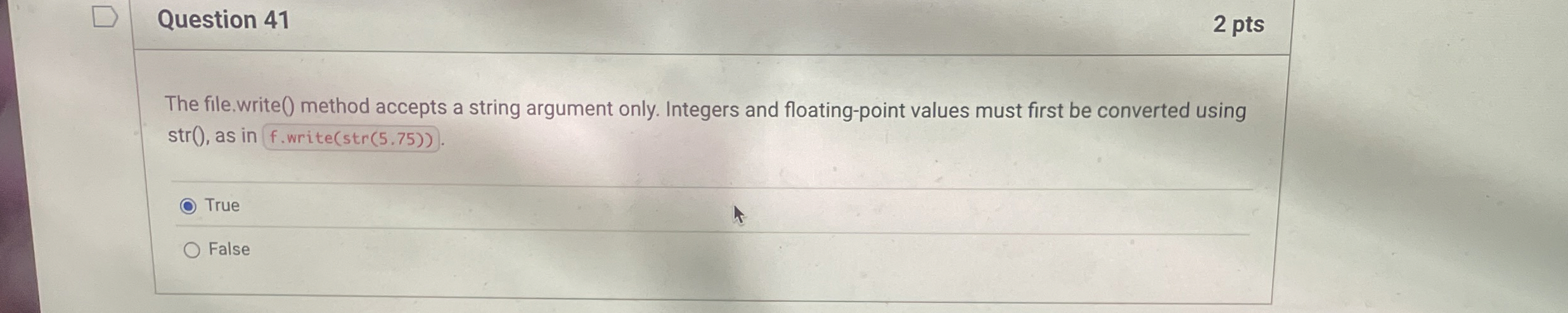 Question 4 1 2 pts The file.write ( ) method