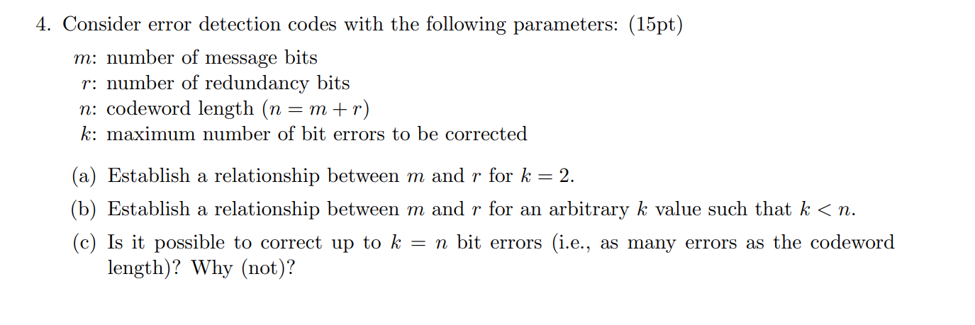 4 . Consider error detection codes with the
