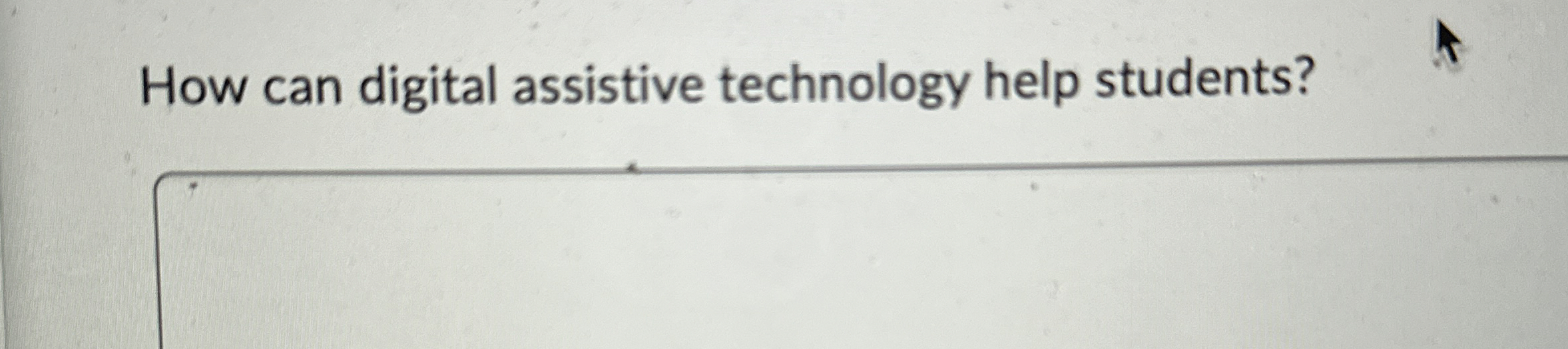 How can digital assistive technology help