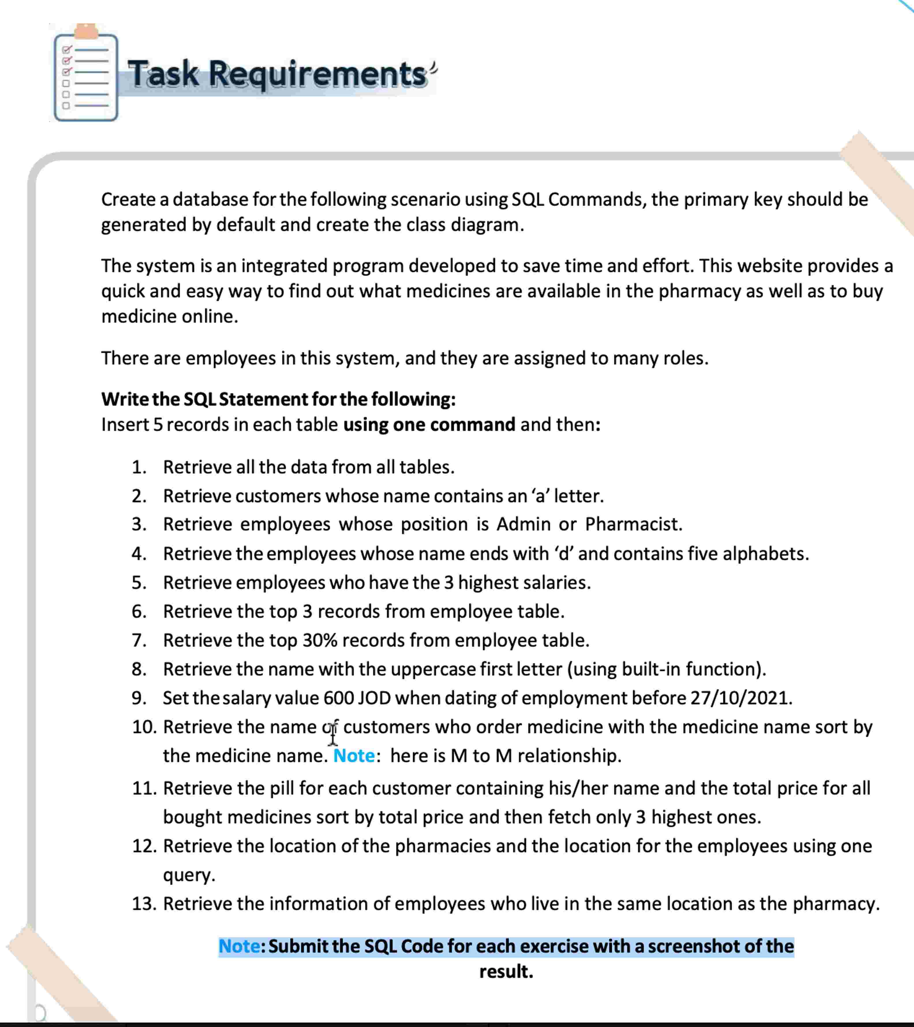 Create a database for the following scenario