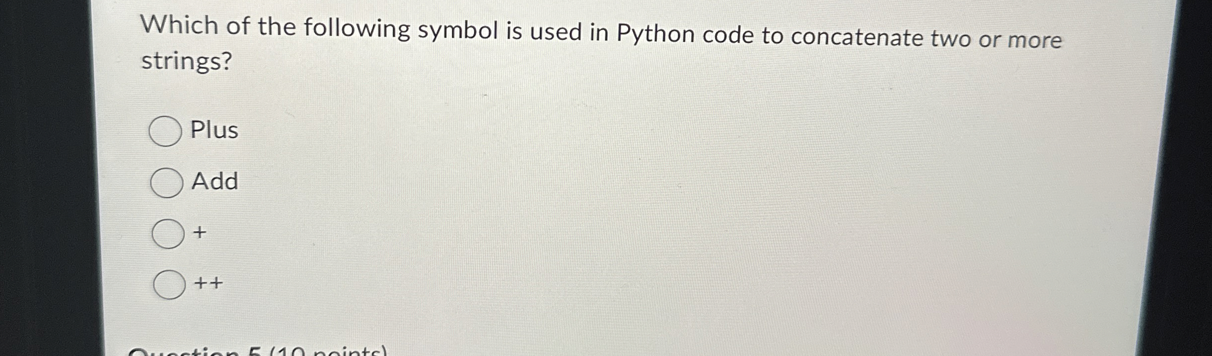 Which of the following symbol is used in Python