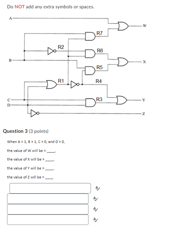 Do NOT add any extra symbols or spaces. Question