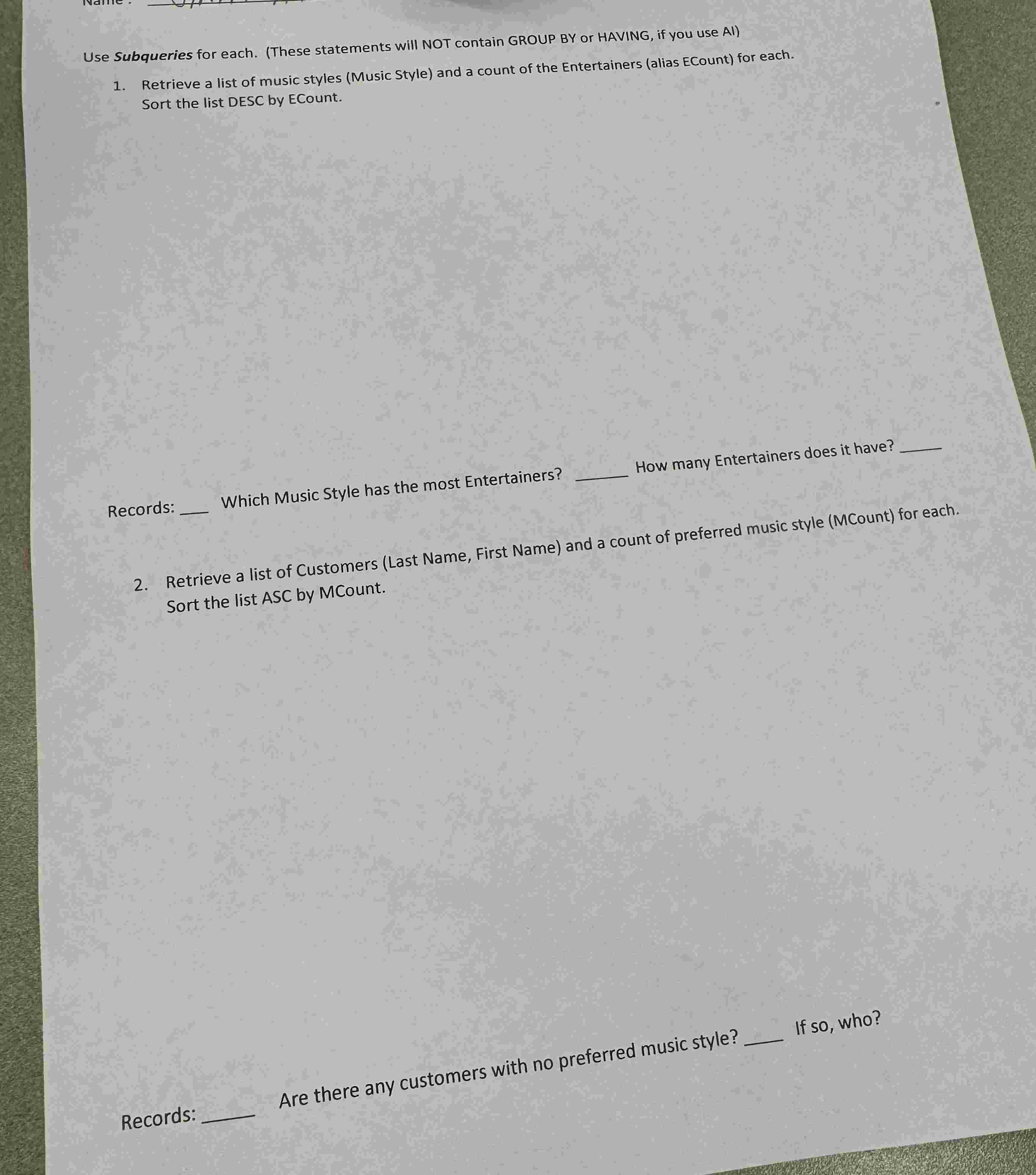 Use Subqueries for each. ( These statements will