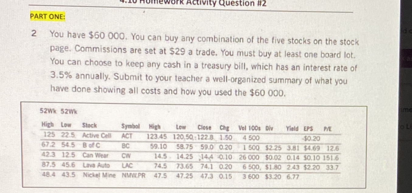 Omework Activity Question #2 PART ONE: 2 You have