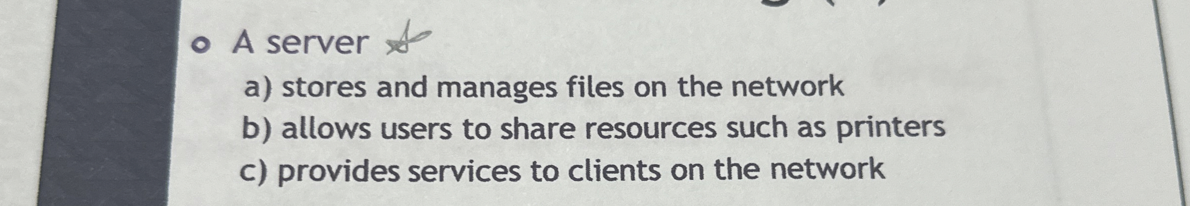 A server a ) stores and manages files on the