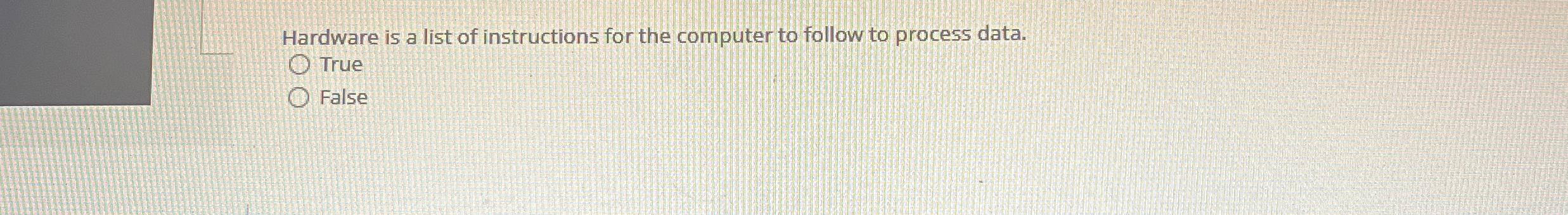 Hardware is a list of instructions for the