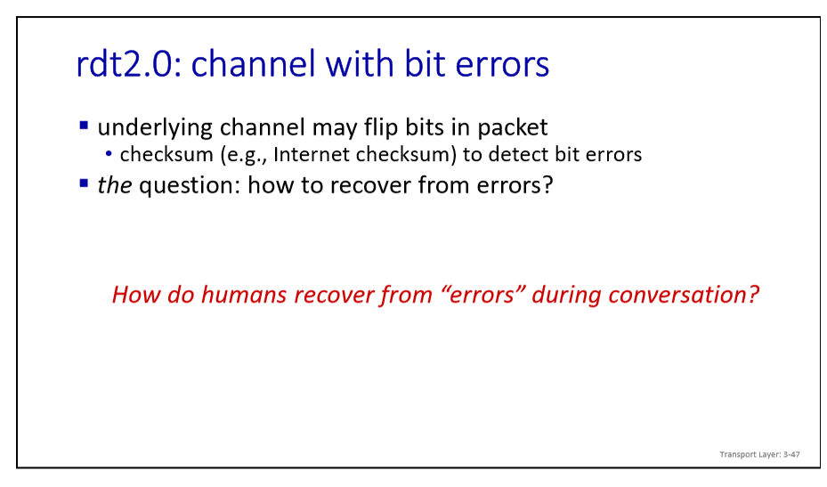rdt 2 . 0 : channel with bit errors - underlying