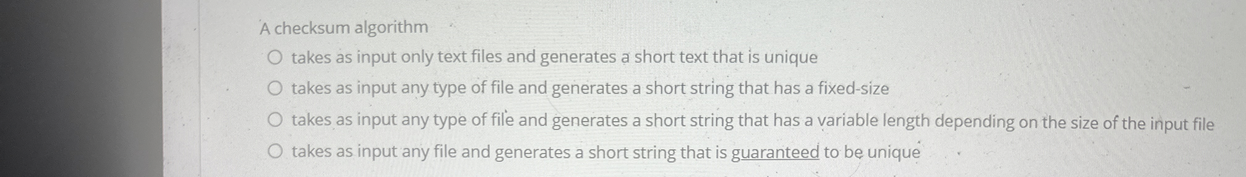 A checksum algorithm takes as input only text