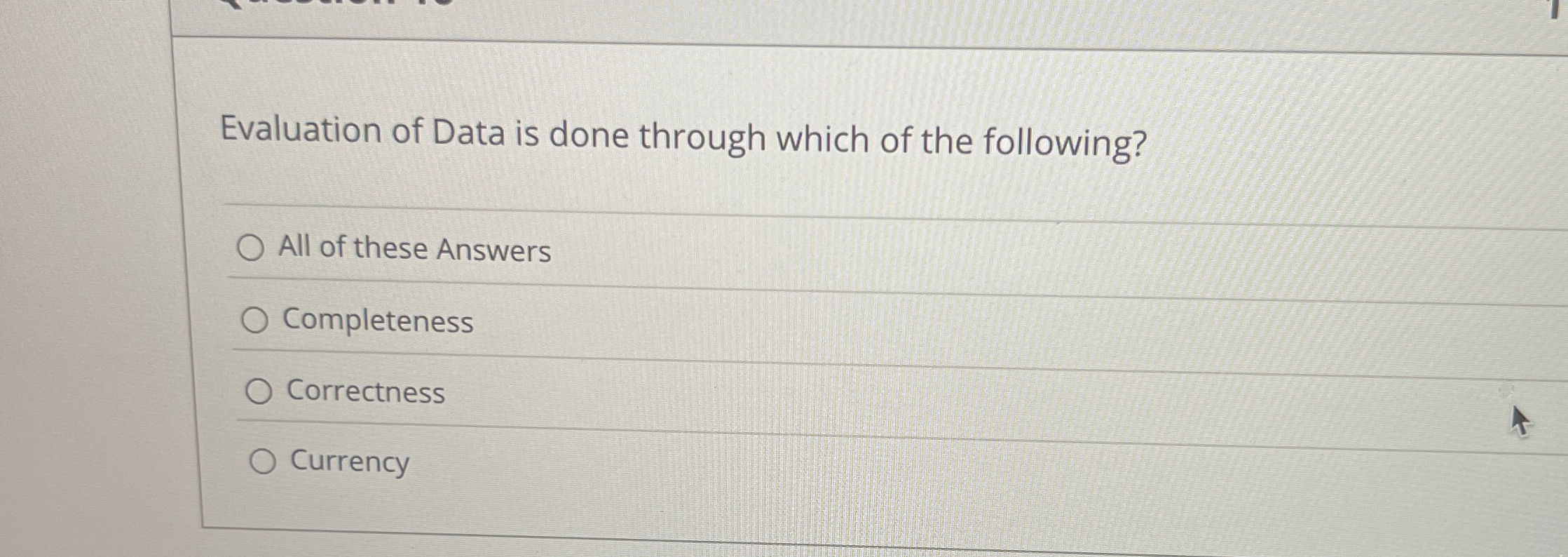 Evaluation of Data is done through which of the